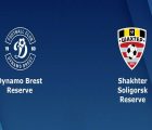 Nhận định Dinamo Brest (R) vs Shakhtyor Soligorsk (R), 17h00 ngày 24/04