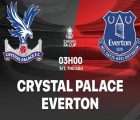 Nhận định Crystal Palace vs Everton